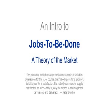 An Intro to Jobs-To-Be-Done