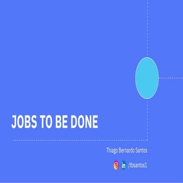 Jobs to be Done - Outcome-driven Innovation