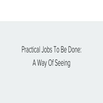 UX STRAT USA 2017: Jim Kalbach, "Using Jobs To Be Done to Create High-Value P...