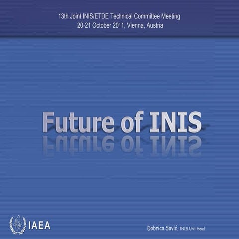 Future of International Nuclear Information System (INIS)