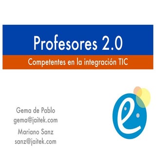 Profesores 2.0. Competentes en la i...