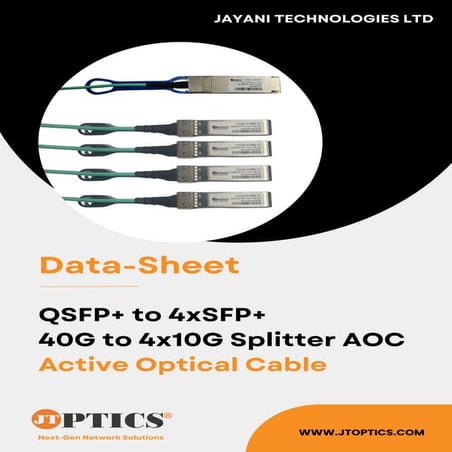 40G QSFP+ to 4xSFP+ AOC Active optical Cable Data Sheet By JTOPTICS | PDF