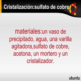 cristalización sulfato cobre