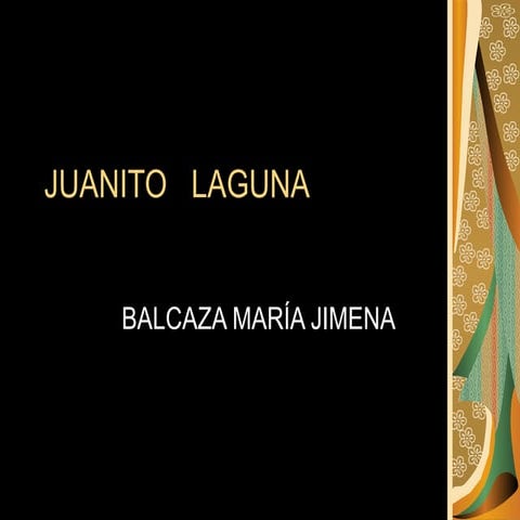 Juanito   laguna power point