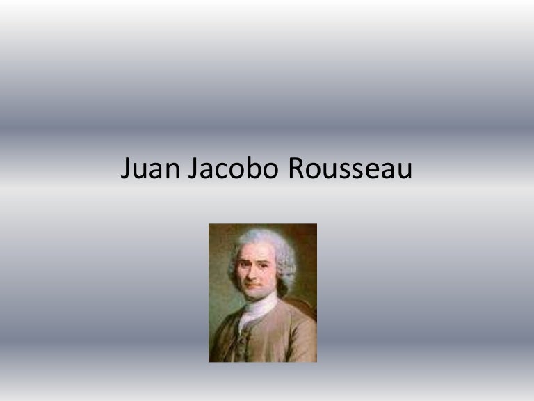 Juan Jacobo Rousseau