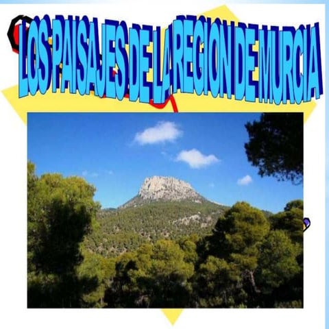 LOS PAISAJES DE LA REGIÓN DE MURCIA