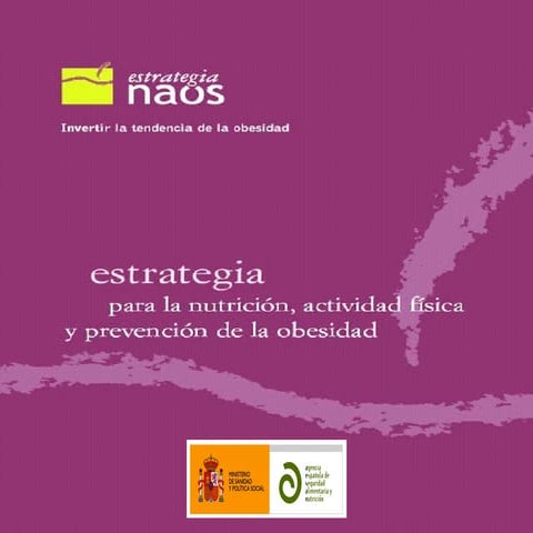 ESTRATEGIA PARA NUTRICIÓN , ACTIVIDAD FÍSICA Y PREVENCIÓN DE LA OBESIDAD