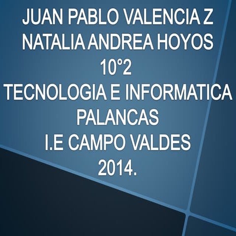 Juanpablovalenciazapata102palancas 140719173414-phpapp01