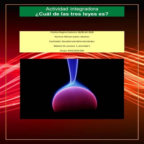 Juarez sanchez miriam_m15s1_cualdelastresleyeses