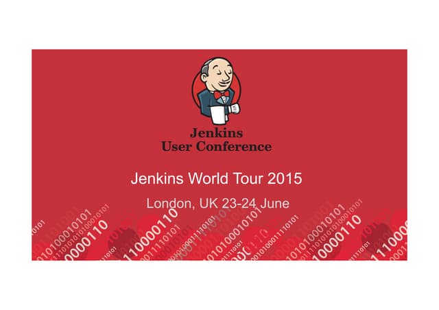 JUC Europe 2015: Jenkins-Based Continuous Integration for Heterogeneous Hardw...
