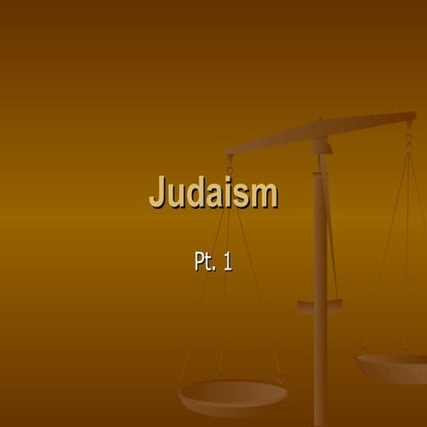 Judaism Pt  1