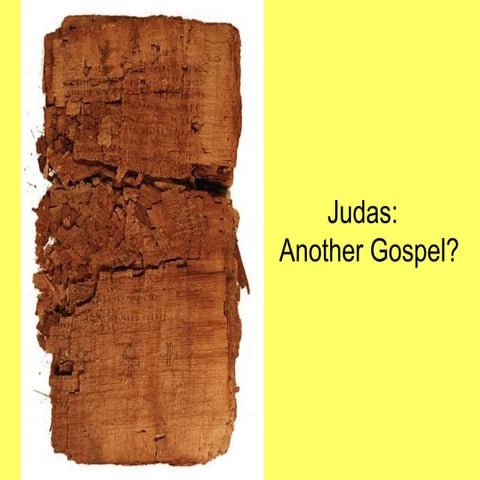 Power Point: Judas, Another Gospel?