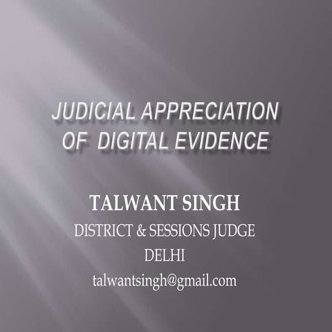 Judicial Appreciation of Digital Evidence 2016