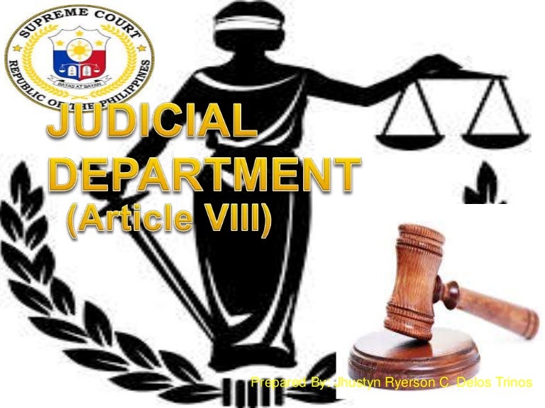 Judicial department article VIII (jhustyn)