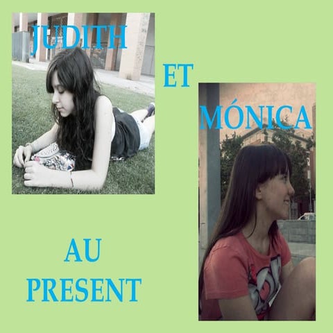Judith  et Mónica