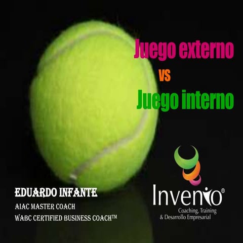 Juego externo vs juego interno
