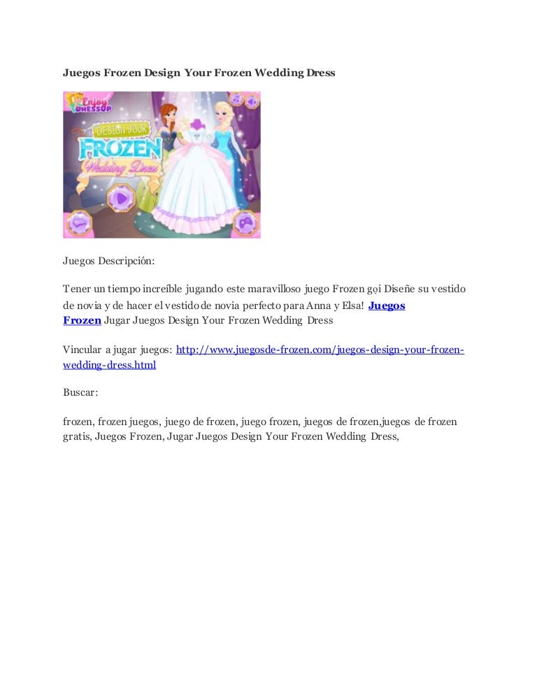 juegos frozen design your frozen wedding dress