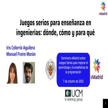 2022_10_07 «Juegos serios para enseñanza en ingenierías: dónde, cómo y para qué»