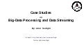 Case Studies on Big-Data Processing and Streaming - Iranian Java User Group