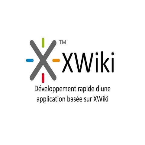 Atelier : Développement rapide d&rsquo;une application basée surXWiki