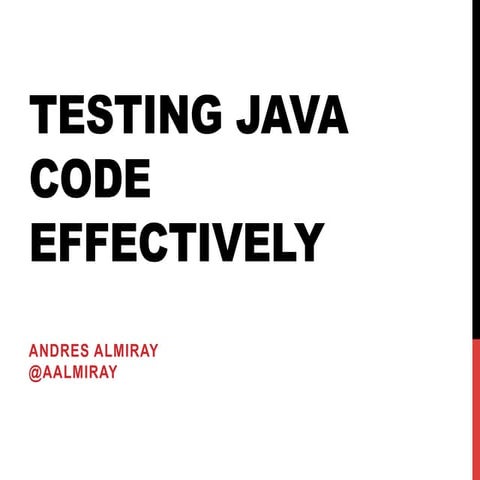 Testing Java Code Effectively | PPT