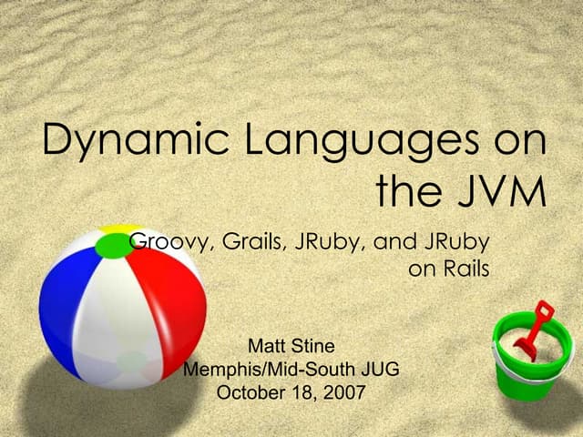 Dynamic Languages on the JVM