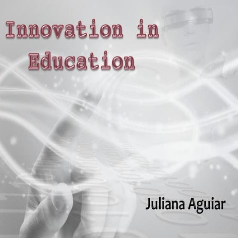 Educational Innovation