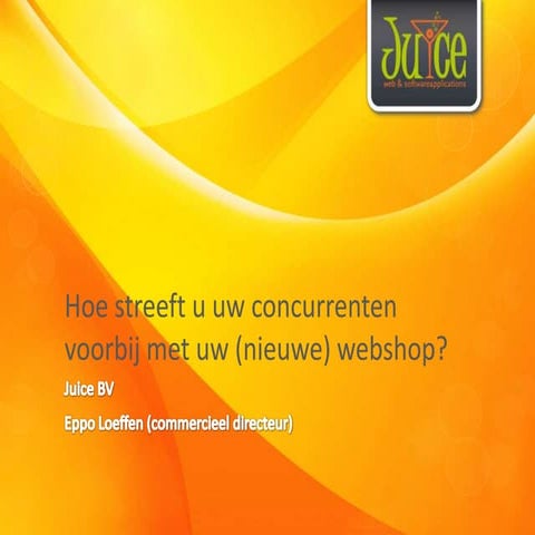 Hoe streeft u uw concurrenten voorbij met uw (nieuwe) webshop?