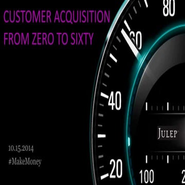 How to Go from Zero to 60 in Customer Acquisition