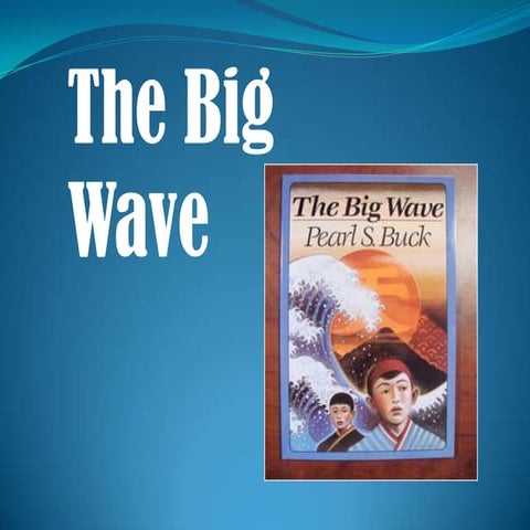 The Big Wave Assessment