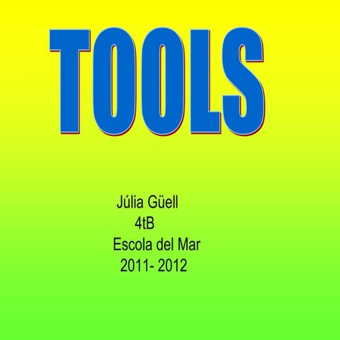 Tools by Júlia Güell