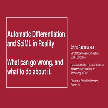 Automatic Differentiation and SciML in Reality: What can go wrong, and what to do about it
