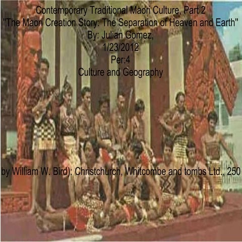 Contemporary traditional Moari Culture, part 2