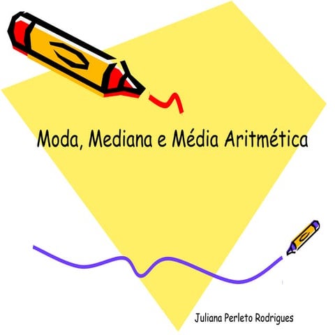 Moda, Média e Mediana | PPT