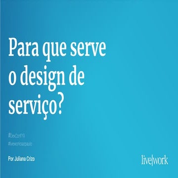 Para que serve o design de serviço?