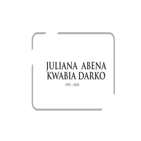 Funeral brochure of the late JULIANA ABENA KWABIA DARKO