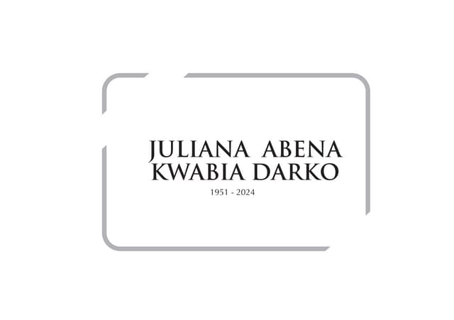 Funeral brochure of the late JULIANA ABENA KWABIA DARKO