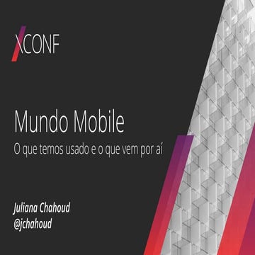 Mundo Mobile: o que temos usado e o que vem por aí