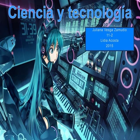 ciencia y tecnología 