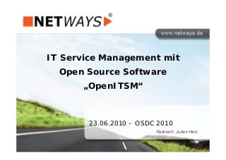 OSDC 2010 | IT Service Management mit Open Source Software „OpenITSM“ by Julian Hein