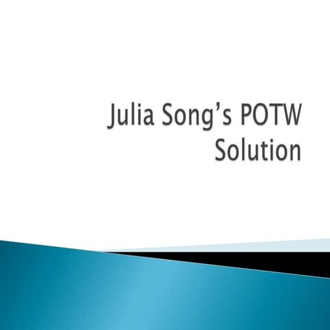 Julia Song’S Potw Solution