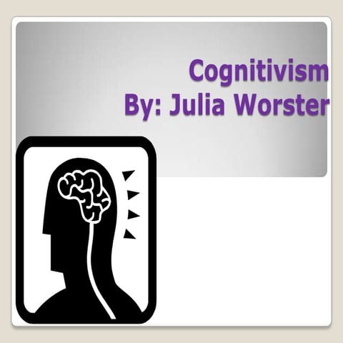 Julia Worster-Cognitivism 