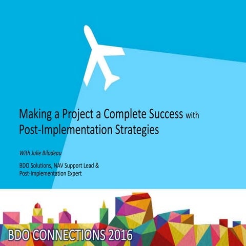Making a Project a Complete Success with Post-Implementation Strategies | Jul...