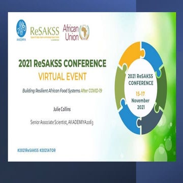Ms. Julie Collins, AKADEMIYA2063 #2021ReSAKSS Plenary Session V– Progress Tow...