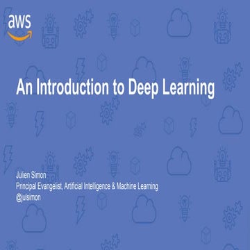 An Introduction to Deep Learning (April 2018)