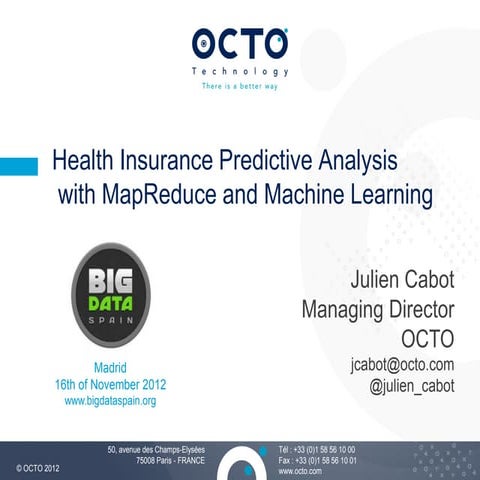 Health Insurance Predictive Analysis with Hadoop and Machine Learning. JULIEN...