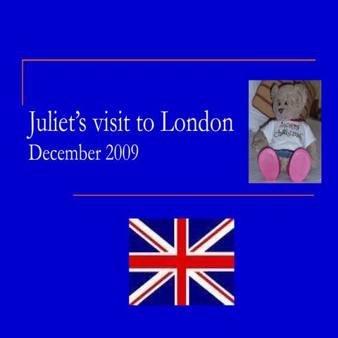 Juliet’S Visit To London