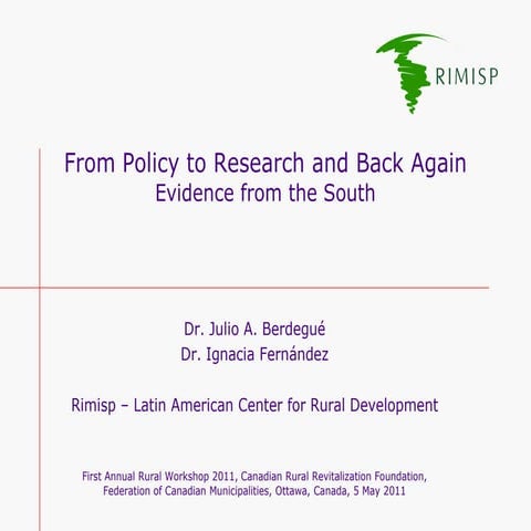 Julio berdegue   from policy to research and back again