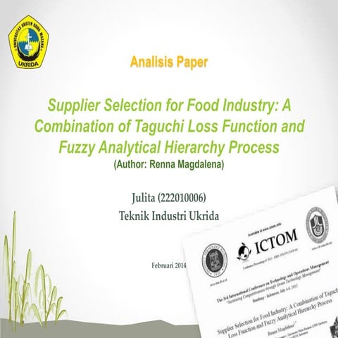 Supplier selection for food industry - combination of taguchi & fuzzy ahp