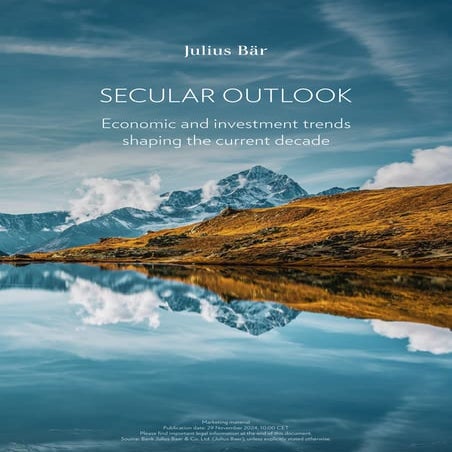Julius Bar - Secular Outlook 2025 - Economic and investment trends ...